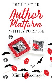 Couverture_Build Your Author Platform With A Purpose