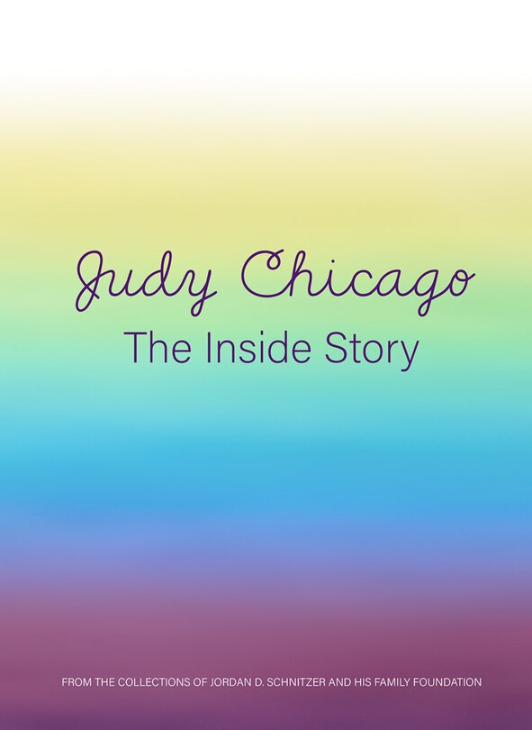 Front cover_Judy Chicago: The Inside Story