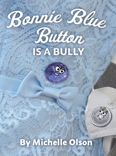 Couverture_Bonnie Blue Button is a Bully