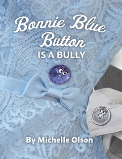 Couverture_Bonnie Blue Button is a Bully