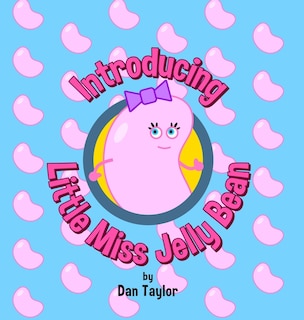 Front cover_Introducing Little Miss Jelly Bean
