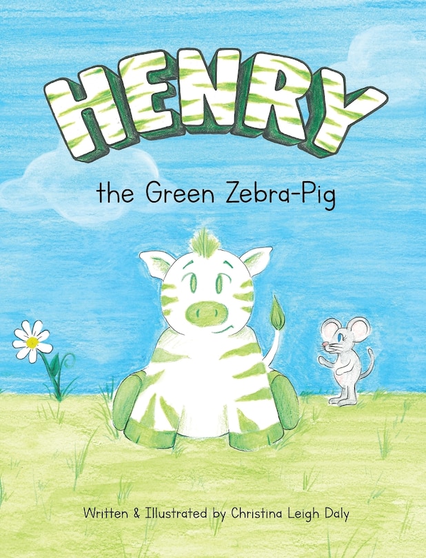 Front cover_Henry the Green Zebra-Pig