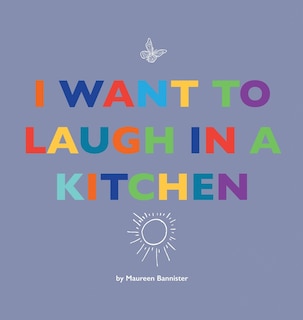 Couverture_I Want to Laugh in a Kitchen