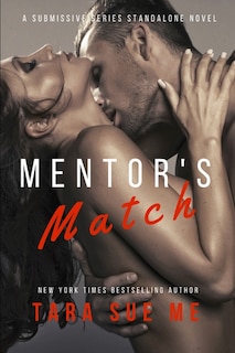 Mentor's Match: A Submissive Series Standalone Novel