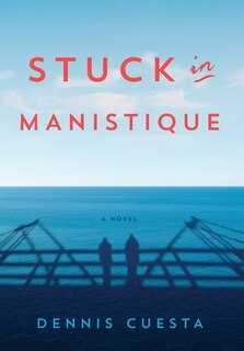 Front cover_Stuck in Manistique