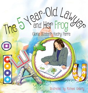 Front cover_The 5 Year-Old Lawyer and Her Frog