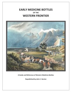 Couverture_Early Medicine Bottles of the Western Frontier