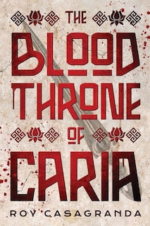 Front cover_The Blood Throne of Caria