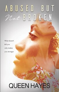 Couverture_Abused But Not Broken