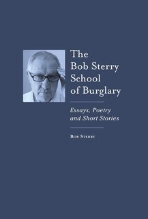 Front cover_The Bob Sterry School of Burglary