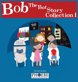 Couverture_Bob the Bot Story Collection I
