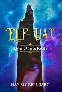 Front cover_Elf Bat Book One