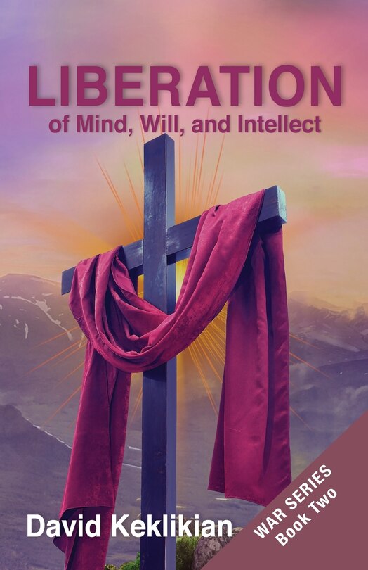 Front cover_LIBERATION, of Mind, Will, and Intellect