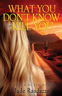 Front cover_What You Don't Know Can Kill You
