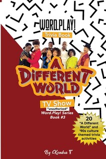 Word Play Trivia Book: A Different World tv show: Word Play series #3