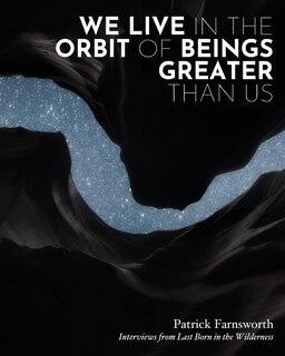 Front cover_We Live in the Orbit of Beings Greater Than Us