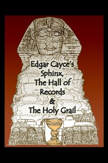 Front cover_Edgar Cayce's Sphinx, the Hall of Records & the Holy Grail