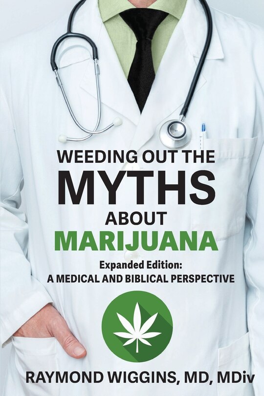 Couverture_Weeding Out the Myths About Marijuana, Expanded Edition