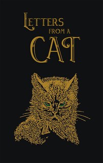 Letters From A Cat (collector's Edition- The Old Mill Press)