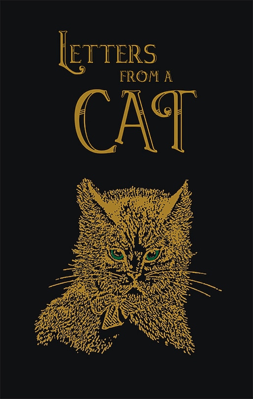 Letters From A Cat (collector's Edition- The Old Mill Press)