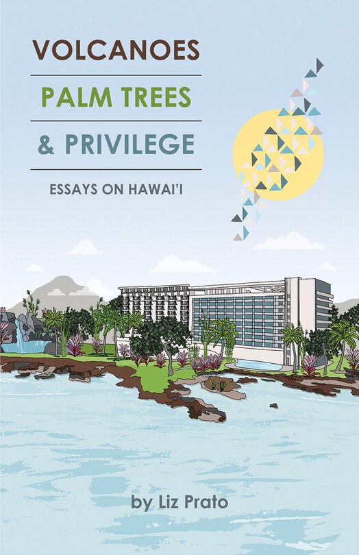 Couverture_Volcanoes, Palm Trees, And Privilege