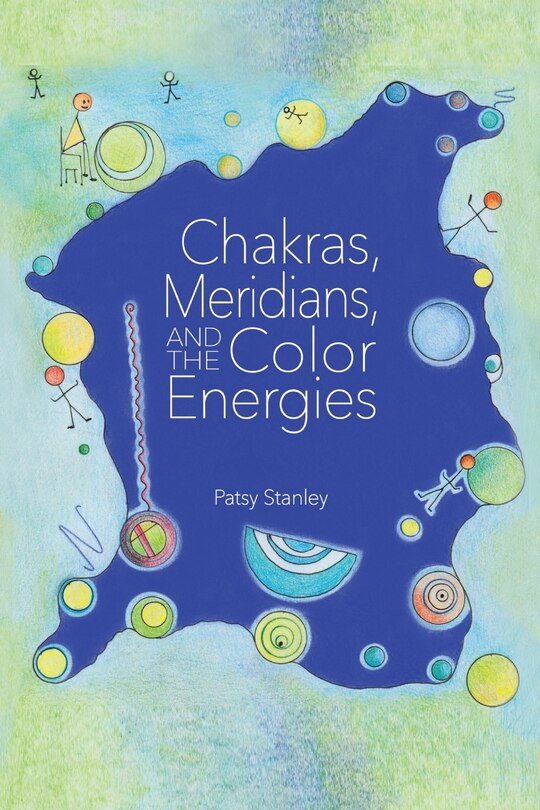 Front cover_Chakras, Meridians, and the Color Energies
