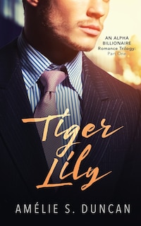 Tiger Lily Part One