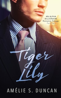 Tiger Lily Part Two