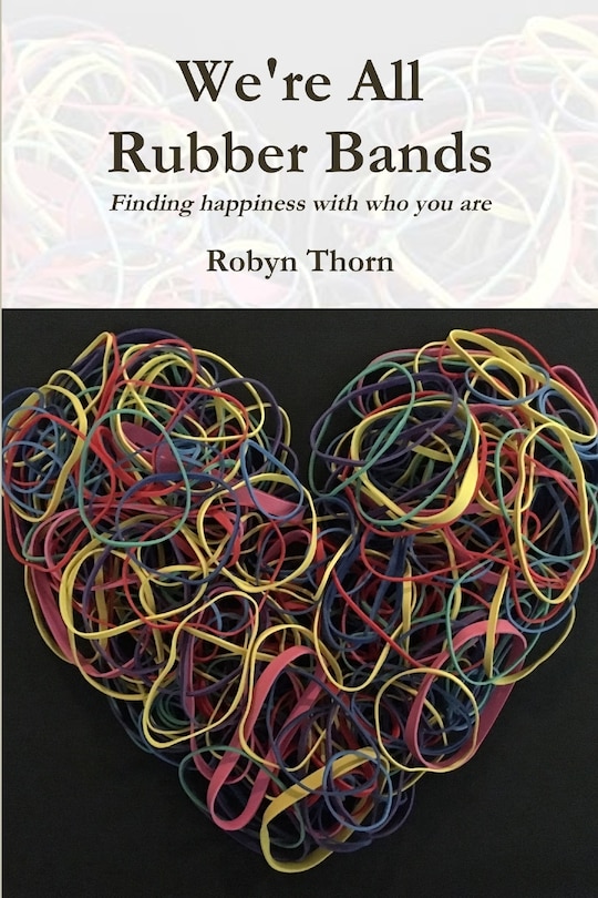 Front cover_We're All Rubber Bands