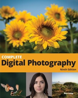 Complete Digital Photography