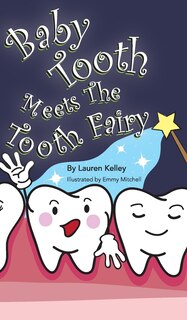 Front cover_Baby Tooth Meets The Tooth Fairy (Hardcover)