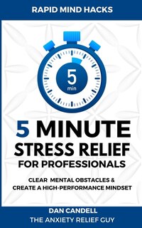 Front cover_5-Minute Stress Relief For Professionals