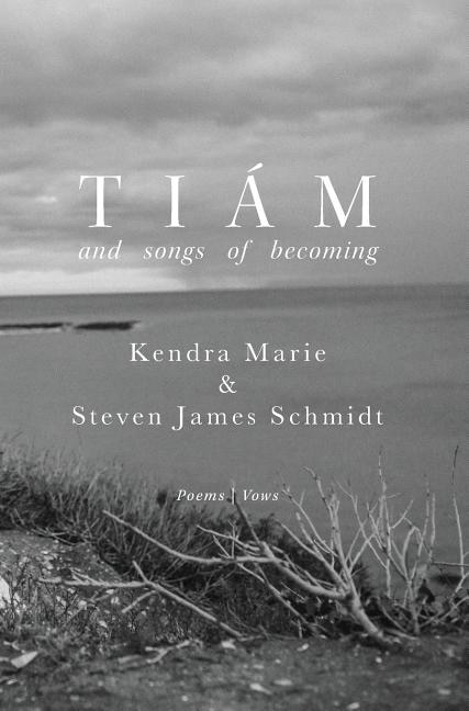 Tiám: and songs of becoming