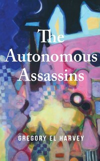 Front cover_The Autonomous Assassins