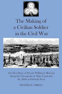 Front cover_The Making of a Civilian Soldier in the Civil War