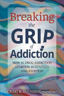 Couverture_Breaking the Grip of Addiction
