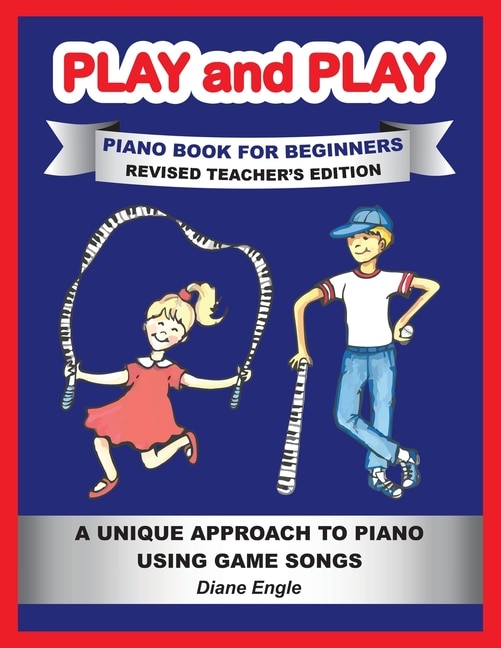 Couverture_PLAY and PLAY PIANO BOOK FOR BEGINNERS REVISED TEACHER'S EDITION