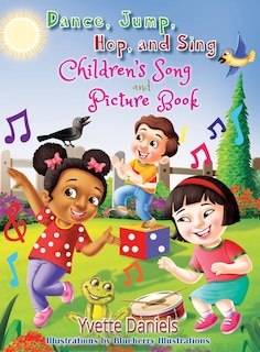 Front cover_Dance, Jump, Hop, And Sing Children's Song and Picture book