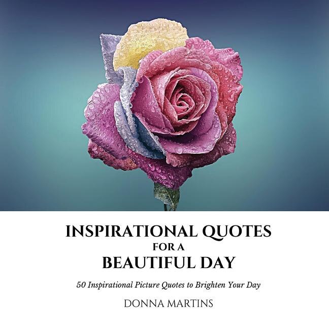 Front cover_INSPIRATIONAL QUOTES FOR A BEAUTIFUL DAY