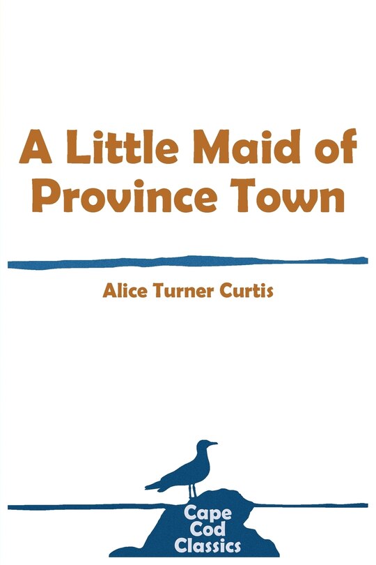 Front cover_A Little Maid of Province Town