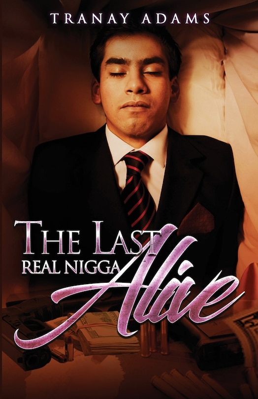 Front cover_The Last Real Nigga Alive