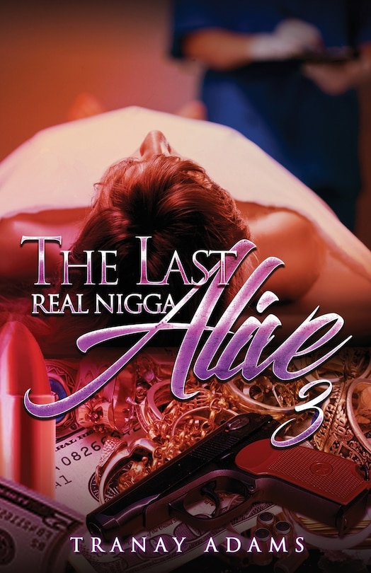 Front cover_The Last Real Nigga Alive 3