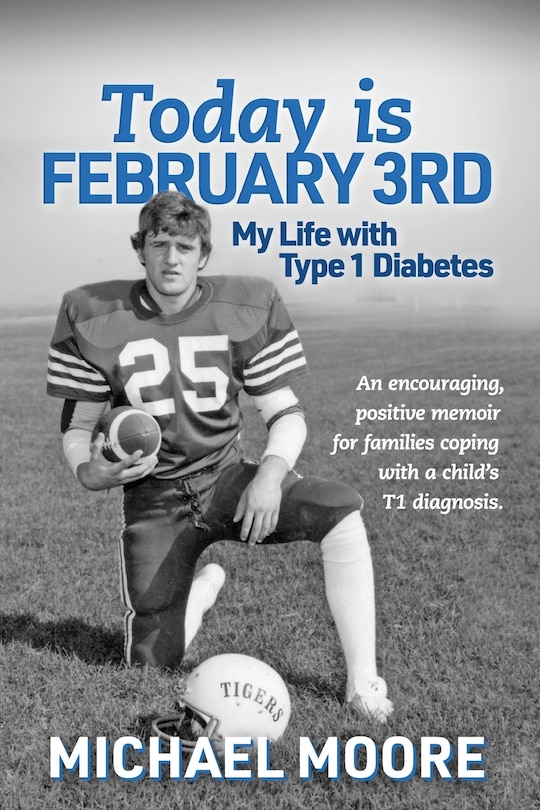 Couverture_Today is February 3rd My Life with Type 1 Diabetes