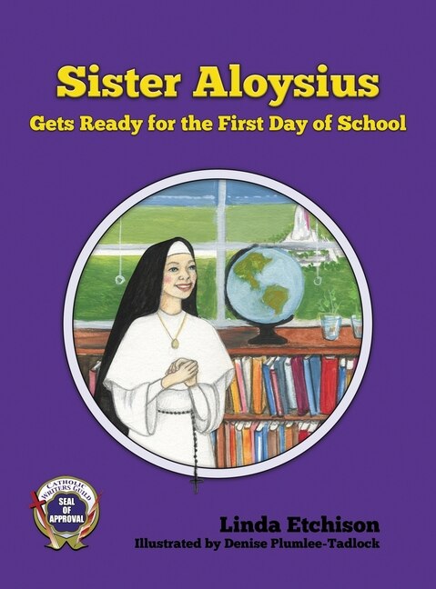 Front cover_Sister Aloysius Gets Ready For The First Day Of School