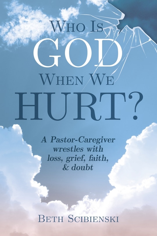 Front cover_Who Is God When We Hurt?