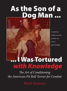 Front cover_As the Son of a Dog Man ... I was Tortured with Knowledge