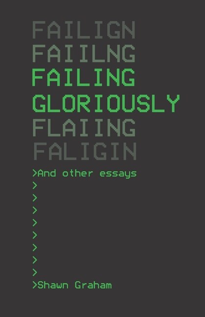 Front cover_Failing Gloriously and Other Essays