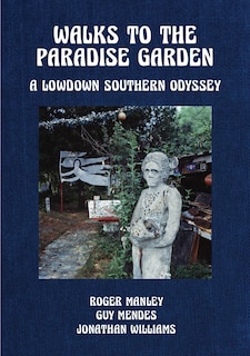 Couverture_Walks to the Paradise Garden: A Lowdown Southern Odyssey