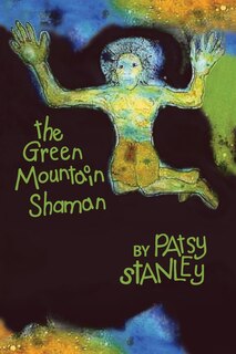Front cover_The Green Mountain Shaman