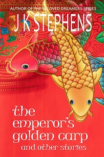 Couverture_The Emperor's Golden Carp and Other Stories